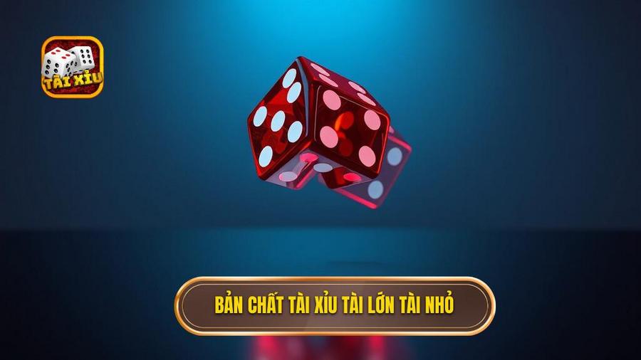 Tài xỉu tài lớn – tài nhỏ: Phân tích chuyên sâu và chiến thuật thắng lợi từ chuyên gia 1 Hiểu rõ bản chất của Tài xỉu tài lớn – tài nhỏ