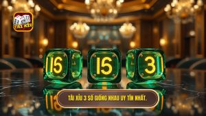 Tài xỉu 3 số giống nhau: Nghệ thuật săn hũ và chiến thuật từ chuyên gia