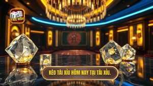 Kèo tài xỉu hôm nay