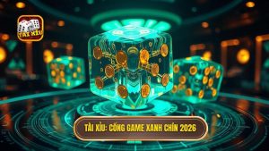 Tải game tài xỉu xanh chín 2026